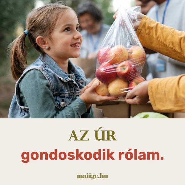 Az Úr gondoskodik rólam.