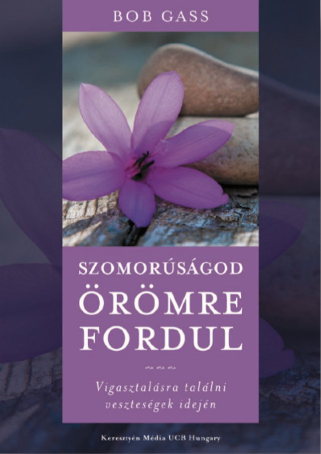 Szomorúságod örömre fordul