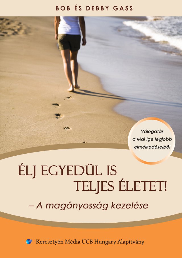 Élj egyedül is teljes életet!