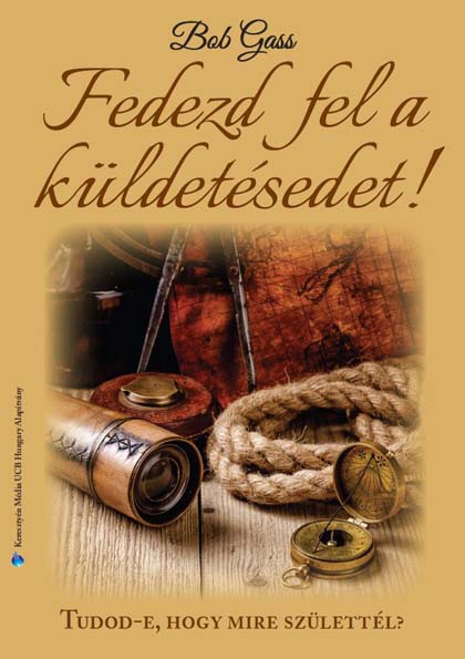 Fedezd fel a küldetésedet!